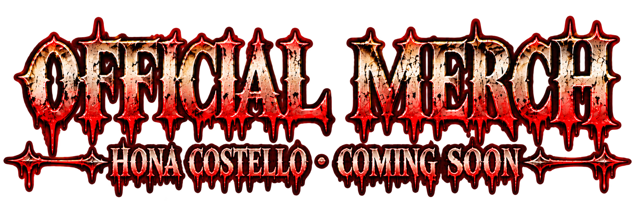 OFFICIAL MERCH — Hona Costello · Coming Soon